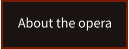 About the opera
